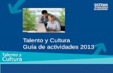 Talento y Cultura Guía de actividades 2013 - rh-itesm.mx · alto desempeño • Ofrecer beneficios y compensaciones competitivos • Igualdad de oportunidades . TEMAS . Estructura