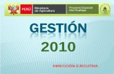 GESTIÓN - peah.minag.gob.pepeah.minag.gob.pe/download/pdf/memoria-institucional-PEAH-2010.pdf · de 1000 hÁs para la conservaciÓn de suelo y el aprovechamiento maderable en la