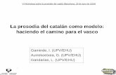 La prosodia del catalán como modelo: haciendo el camino ...stel.ub.edu/labfon/amper/cat_tobi_2014/ppt/2-aurrekoetxea-catalan... · 1. Estado del arte ... – 1986, “Proposamen