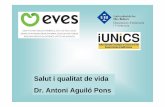 Salut i qualitat de vida Dr. Antoni Aguiló Pons - uom.uib.catuom.uib.cat/digitalAssets/255/255238_aguilo1.pdf · CRITERIOS (Laín Entralgo) b. SUBJETIVOS: 1. Tiene conciencia de