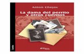 4526-La dama de - sustantivo.files.wordpress.com · Colección Cuentos La dama del perrito y otros cuentos Anton Chejov