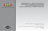 NORMAS Y PROTOCOLOS CLÍNICOS SOBRE EL EMPLEO …srhr.org/.../04-Bolivia-Misoprostol-Clinical-Guidelines-2009.pdf · misoprostol en ginecología y obstetricia, ya aprobado en el país,