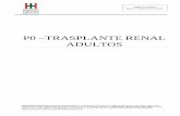 P0 –TRASPLANTE RENAL ADULTOS - hospitalitaliano.org.ar · El trasplante renal es una intervención quirúrgica en la que se implanta un riñón proveniente de un donante cadavérico
