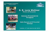 S. E. Lucy Molinar DE VERAGUAS... · Lunes, 17 de marzo de 2014 S. E. Lucy Molinar ... Preescolar 7.593 402 183 600 ... AÑO 2014 PROGRAMA DE EDUCACIÓN