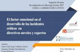 El factor emocional en el desarrollo de los incidentes ...cedle.cl/wp-content/uploads/2017/12/ppt-O-nail-J.-Valdivia.pdf · * Implementación grupos focales. * Inicio de aplicación