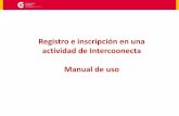 Registro e inscripción en una actividad de Intercoonecta Manual de usointercoonecta.aecid.es/Manuales/Manual_de_inscripcion.pdf · 2017-11-06 · actividad de Intercoonecta Manual
