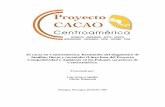 El cacao en Centroamérica-INFORME FINAL-DICIEMBRE-2007canacacao.org/wp-content/uploads/El-cacao-en-Centroam... · 2018-07-08 · se presentó el proyecto, sus objetivos y actividades;