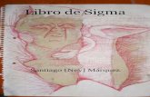 Santiago [Ney] Márquez - Círculo de Poesíacirculodepoesia.com/.../07/santiago-ney-marquez-libro-de-sigma.pdf · Algunas veces la obra de toda una generación era un resumen pocoacertado
