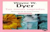 Libro proporcionado por el equipo - descargar.lelibros.onlinedescargar.lelibros.online/Wayne W. Dyer/Tus Zonas Sagradas (863... · Le Libros Visite nuestro sitio ... Puede irradiar