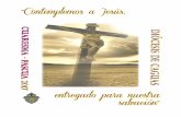 “Contemplemos a Jesús, - diocesisdecaguaspr.org · CUARESMA - PASCUA 2017 3 1. Los seis Pasos del Arte de la Contemplación La contemplación es un arte, es decir, una actividad