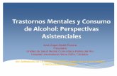 Trastornos Mentales y Consumo de Alcohol: Perspectivas ... · ... 72’4% de las que abusan del alcohol y el ... TRASTORNO DE LA PERSONALIDAD -T. Límite de la Personalidad: Casi