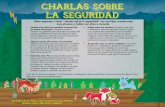 CHARLAS SOBRE LA SEGURIDAD - HelpAndHope.org · CHARLAS SOBRE LA SEGURIDAD Debe empezar a tener “charlas sobre la seguridad” con sus hijos cuando sean muy jóvenes y hablar con