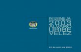 República de Colombia Primera Edición: 20 de julio de 2003es.presidencia.gov.co/oci/DocumentosOCI/Informe_congreso_2003-AUV.pdf · Plan Nacional de Desarrollo “Hacia un Es- ...