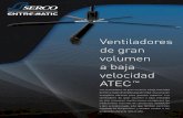 Ventiladores de gran volumen a baja velocidad ATEC · Los ventiladores de gran volumen a baja velocidad de Serco están diseñados para brindar una solución energética eficiente