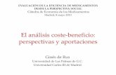 El análisis coste-beneficio: perspectivas y … análisis coste-beneficio: perspectivas y aportaciones Ginés de Rus Universidad de Las Palmas de G.C. Universidad Carlos III de Madrid