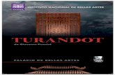 TURANDOT - inba.gob.mx · con música de Giacomo Puccini (1858 - 1924) y libreto en italiano de Giuseppe Adami (1878 - 1946) y Renato Simoni (1875 - 1952), basado en la fábula homónima