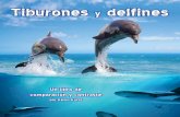 Tiburones y delfines - Arbordale Publishing · blanco, humano, delfín rosado de Hong Kong, tiburón limón, león, tiburón mako, orca, delfín del Pacífico de lados blancos, tiburón
