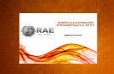 ROBÓTICA Y AUTOMACIÓN - Presentacion RAE PPT PDF SPN.pdf · ROBÓTICA Y AUTOMACIÓN EUROMEXICANA S.A . DE C.V. RESPETO Reconocemos la dignidad de las personas, las empresas y las