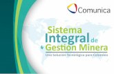 Integral Sistema de Gesón Minera - comunicacolombia.cocomunicacolombia.co/images/recursos/Plegable-Sistema-Integrado... · tecnológica que involucra una estrategia integral, la