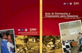 Guía de prevención desastres - bvsde.paho.org · eficaz, mucho mejor coordinada, y sobre todo que conlleve acciones preventivas durante su transición hacia la rehabilitación y