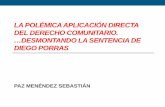 DERECHO DE LA SEGURIDAD SOCIAL - femetal.es · ALCANCE DEL PRINCIPIO DE INTERPRETACIÓN CONFORME 1) Utilización del contenido de la Directiva para una interpretación integradora