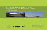 El Desafío Climático y de Desarrollo en América Latina y el Caribeo-climático-y-de... · aumento de la temperatura ambiente y otras condiciones climáticas cambiantes.....25 ...