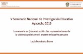 V Seminario Nacional de Investigación Educativa Ayacucho 2016 · En los años noventa el grupo Colina, conformado por militares en actividad, infringieron graves violaciones contra