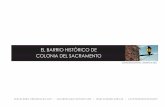 EL BARRIO HISTÓRICO DE COLONIA DEL SACRAMENTOsau.org.uy/content/Colonia_Barrio_Historico.pdf · Tenemos claro y valoramos que la Comision del Patrimonio Cultural de la Nacion (en