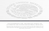 Cuaderno de trabajo para el Comité de Contraloría Socialindesol.gob.mx/cms/wp-content/uploads/2016/05/Cuaderno-de-Trabajo... · como organizaciones de la sociedad civil, instituciones