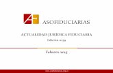Febrero 2015 - asofiduciarias.org.co · Actualidad Jurídica Fiduciaria Ed. 0259 - Febrero 2015  ACTUALIDAD JURÍDICA FIDUCIARIA Edición 0259 Febrero 2015