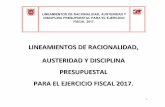 LINEAMIENTOS DE RACIONALIDAD ... - tsjtlaxcala.gob.mx · lineamientos de racionalidad, austeridad y disciplina presupuestal para el ejercicio fiscal 2017. contenido. objetivo general.