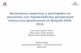 Desenlaces maternos y perinatales en pacientes con ...repository.urosario.edu.co/bitstream/handle/10336/4608/Anexo 1.pdf · • La segunda endocrinopatía que complica el embarazo