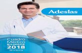Cuadro médico Adeslas Girona 2018 - seguros.link · Te presentamos el nuevo cuadro médico de Adeslas. La información se ha organizado de la forma más clara posible, agrupándose