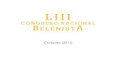 LIII - Asociación Belenista Oviedoasociacionbelenistaoviedo.com/53congresobelenista.pdf · Celebramos el LIII Congreso Nacional Be-lenista, en este año 2015. La sede organiza-dora