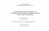 CUANTIFICANDO Y COMPARANDO MEDIDAS NO ENTERASclasesparticularesmatematicas.cl/wp-content/uploads/2012/07/UD15to.pdf · APRENDIZAJES ESPERADOS DEL ... • La relación entre los denominadores