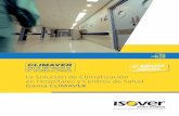CLIMAVER HOSPITALES 2015 - Isover · La Solución de Climatización en Hospitales y Centros de Salud - Gama Climaver 3 Índice 1. Introducción y normativa: climatización en hospitales