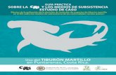 GUÍA PRÁCTICA SOBRE LA Y LOS MEDIOS DE … · estudio de caso del tiburón martillo ... y familias involucrados en la actividad de pesca se obtuvo información de los núcleos familiares,