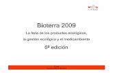 Bioterra Memoria 2009 - QUÉ ES . BIOTERRA . FICOBAbioterra.ficoba.org/micro_Bioterra/down/Bioterra2009-Memoria.pdf · Elise, First Models y la presentación de Eva Arguiñano y Julian