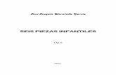 SEIS PIEZAS INFANTILES - Joaquín Moratallajoaquinmoratalla.com/wp-content/uploads/2014/04/Seis-piezas... · SEIS PIEZAS INFANTILES. Op. 6 . Piano . 1. Canción 2. Tonto el último