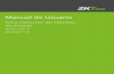 Manual de Usuario - ZKTeco Latinoamérica · 2017-10-06 · • Señal digital: Gracias al sistema de filtro y procesamiento de la señal digital, el equipo tiene una excelente ...