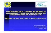 “INFORME DE VIGILANCIA DEL COVICORE 2012-2013”regioncusco.gob.pe/.../pres.part/comites.vigilancia/informe-2013.pdf · COMITÉ DE VIGILANCIA Y CONTROL DEL PROCESO DE ... de proyectos