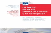 LAS POLÍTICAS DE LA UNIÓN EUROPEA La lucha de la UE · contra el fraude y la corrupción COMPRENDER ... Cultura y medios audiovisuales ... a los servicios colaboradores a desarrollar