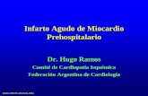 Infarto Agudo de Miocardio - reeme.arizona.edu Preh FAC.pdf · • Tratamiento inicial ... Relacionadas con el médico prehospitalario ... • RCP y defibrilación