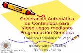 Francisco Fernández de Vega - Facultad de Informáticaweb.fdi.ucm.es/posgrado/conferencias/FranciscoFernandez2016-slides.pdf · •La supervicencia de los individuos depende de ...