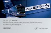 Tecnología BlueTec - zapata.com.mx · ¿Qué es BlueTec® 5? BlueTec® 5 es la tecnología aplicada en los autobuses Euro 5. Desarrollo de Mercedes-Benz que combina una combustión