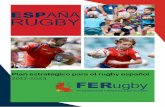 2017-2023 - Federación Española de Rugby Estrategico FER 2017-2023.pdf · practicando rugby en España ... Seguimos teniendo problemas para generar recursos. ... partidos de las
