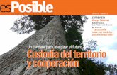 esPosible - Fundación Naturaleza y Hombrefnyh.org/wp-content/uploads/2011/02/fnyh-ejemplo-de-exito-en... · conoció los bosques protegidos privados. ... generando beneficios económi-cos