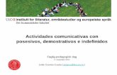 Actividades comunicativas con posesivos, demostrativos e ... · Perspectivas múltiples: Interacción en la lengua extranjera, no sólo con el contexto cultural y social del país