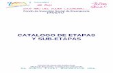 CATALOGO DE ETAPAS Y SUB-ETAPAS Cancelled definida por ... · 040 09 formaletas de escaleras m2 040 10 formaletas de amarres m2 ... 040 21 escalera de concreto reforzado m3 040 22