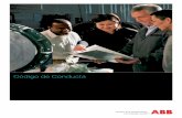 Código de Conducta - ABB Group - Leading digital ...file/CODIGO+CONDUCTA+2014.pdf · Código de Conducta de ... supone perder un contrato importante o un objetivo de ... a ser utilizados